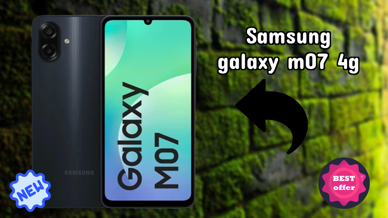 Samsung Galaxy M07 4G Price Drop: Now at ₹6,799 Only